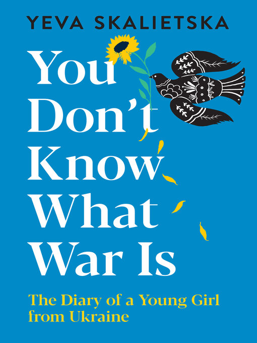 Title details for You Don't Know What War Is by Yeva Skalietska - Wait list